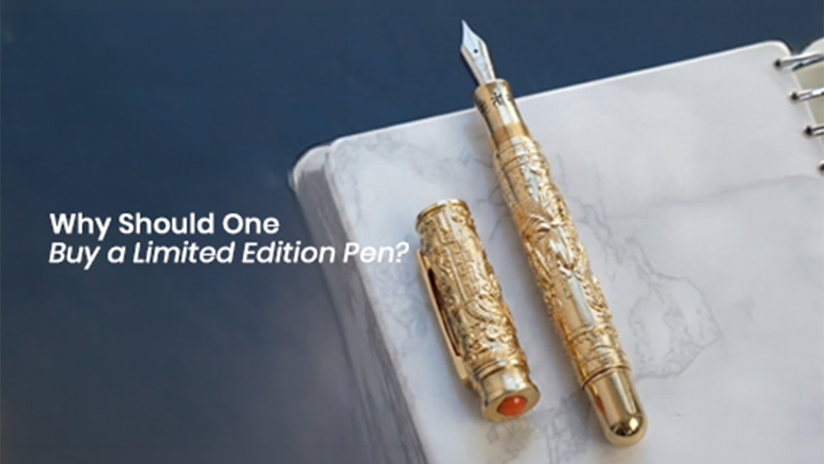 What Is a Limited Edition Pen and Why Should You Buy One12.png